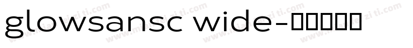 glowsansc wide字体转换